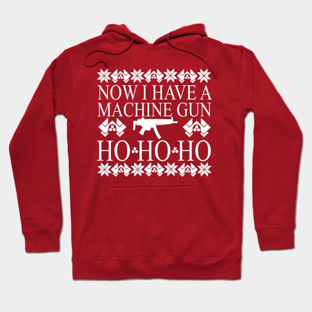 Christmas Jumpers Ho Ho Ho Now I have a Machine Gun Hoodie by Meta Cortex